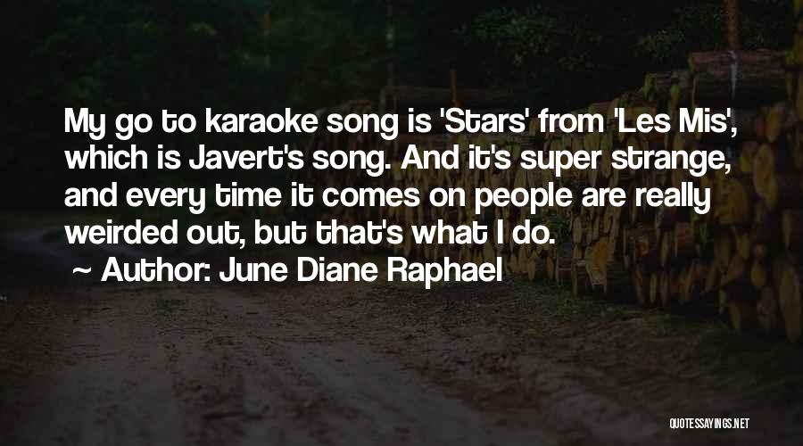 Raphael's Quotes By June Diane Raphael