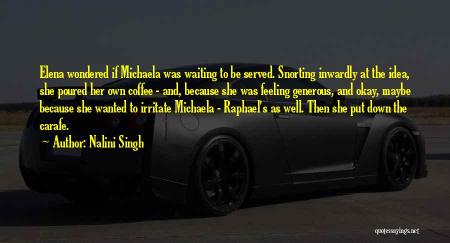 Raphael's Quotes By Nalini Singh