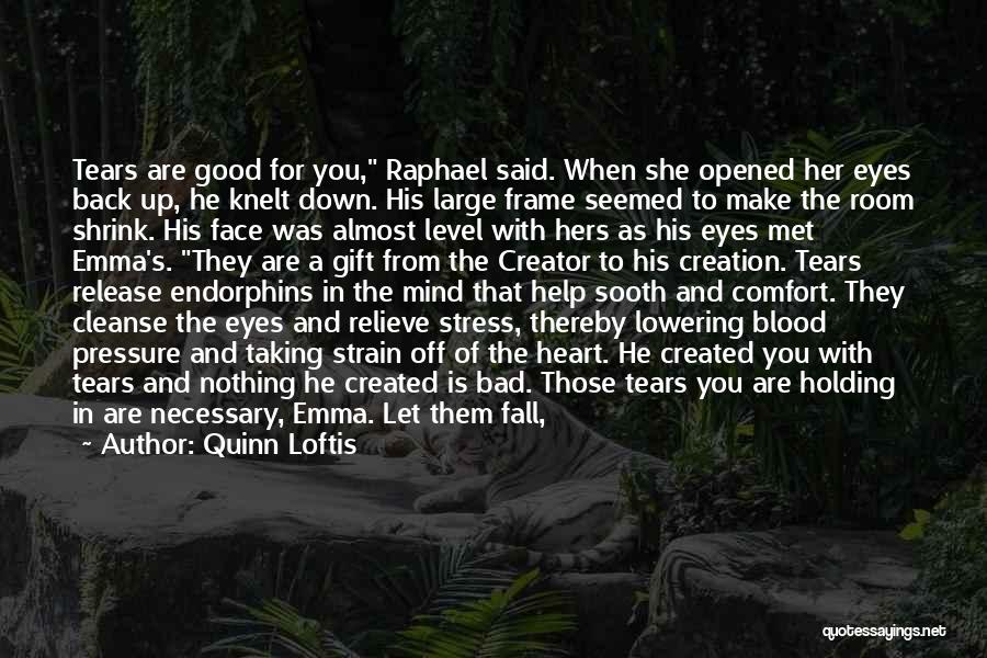 Raphael's Quotes By Quinn Loftis
