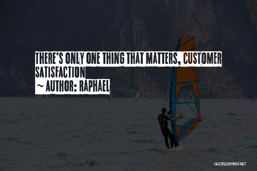 Raphael's Quotes By Raphael