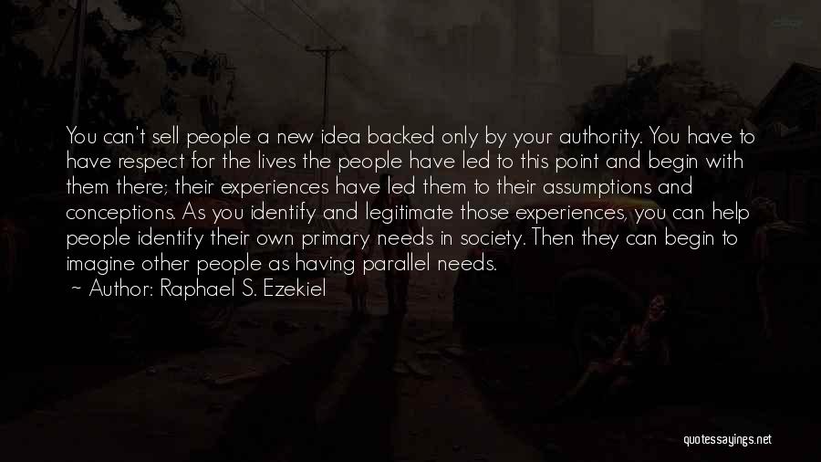 Raphael's Quotes By Raphael S. Ezekiel