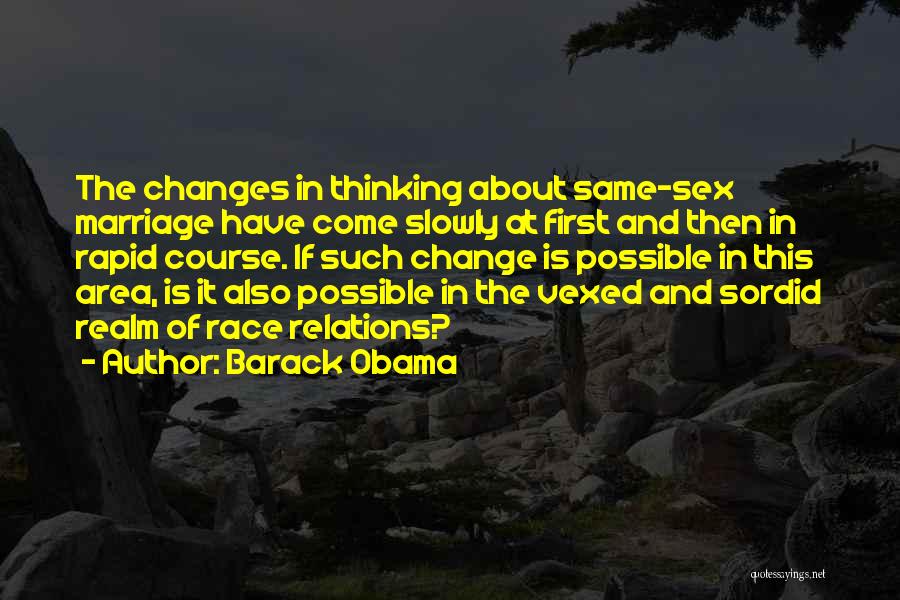 Rapid Change Quotes By Barack Obama