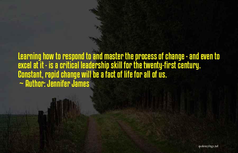 Rapid Change Quotes By Jennifer James
