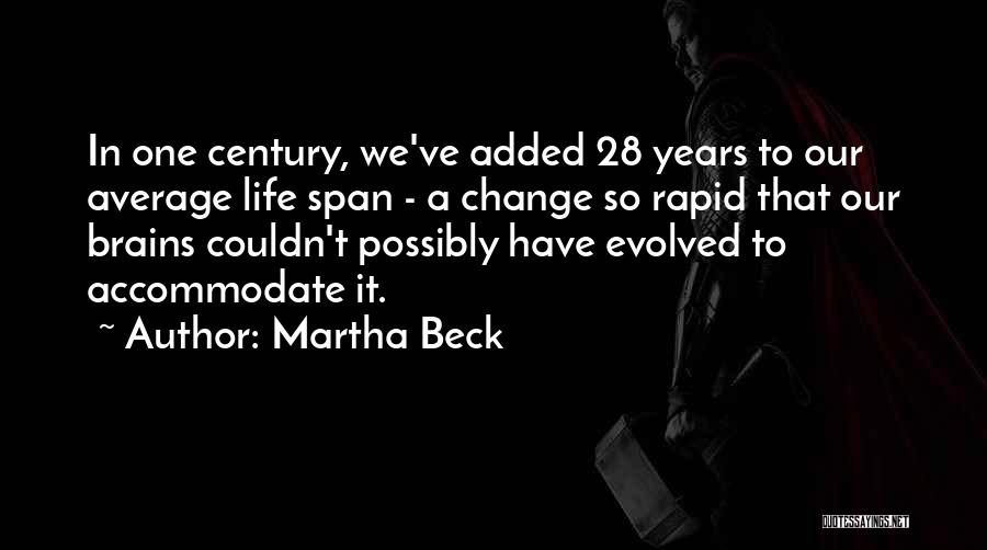 Rapid Change Quotes By Martha Beck