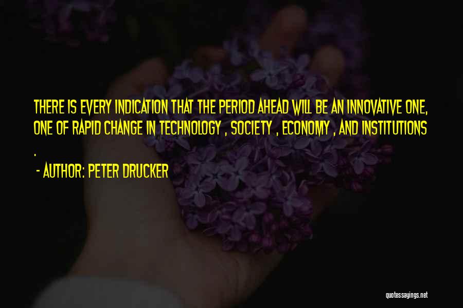 Rapid Change Quotes By Peter Drucker