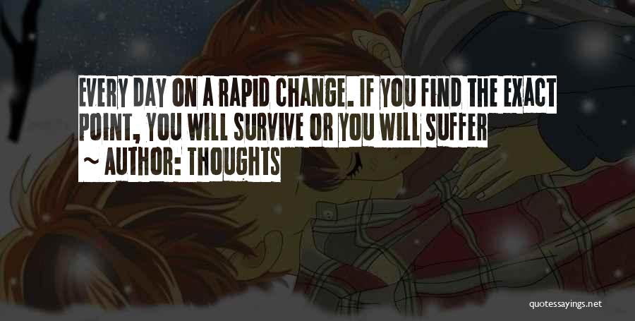 Rapid Change Quotes By Thoughts