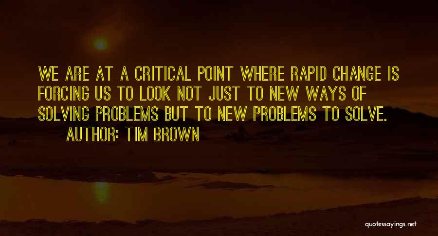 Rapid Change Quotes By Tim Brown