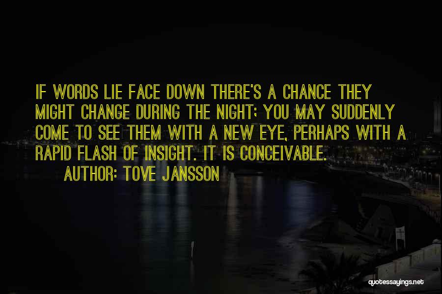 Rapid Change Quotes By Tove Jansson