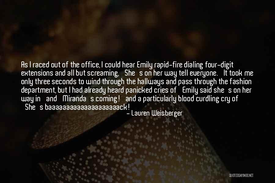 Rapid Fire Fiction Quotes By Lauren Weisberger Rapid Fire Fiction Quotes By Lauren Weisberger