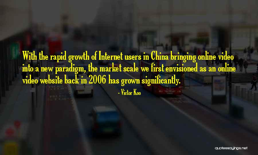 Rapid Growth Quotes By Victor Koo Rapid Growth Quotes By Victor Koo