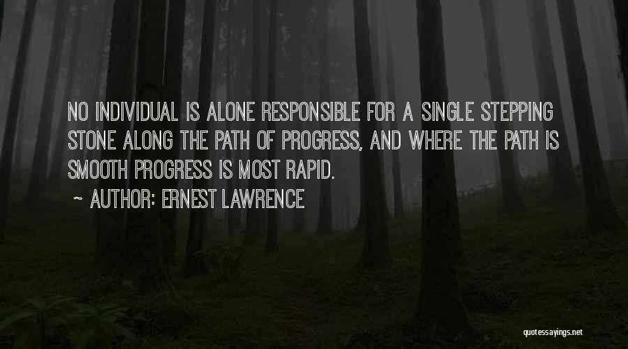 Rapid Quotes By Ernest Lawrence