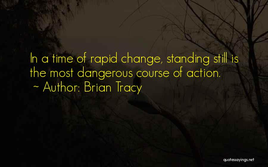 Rapids Quotes By Brian Tracy