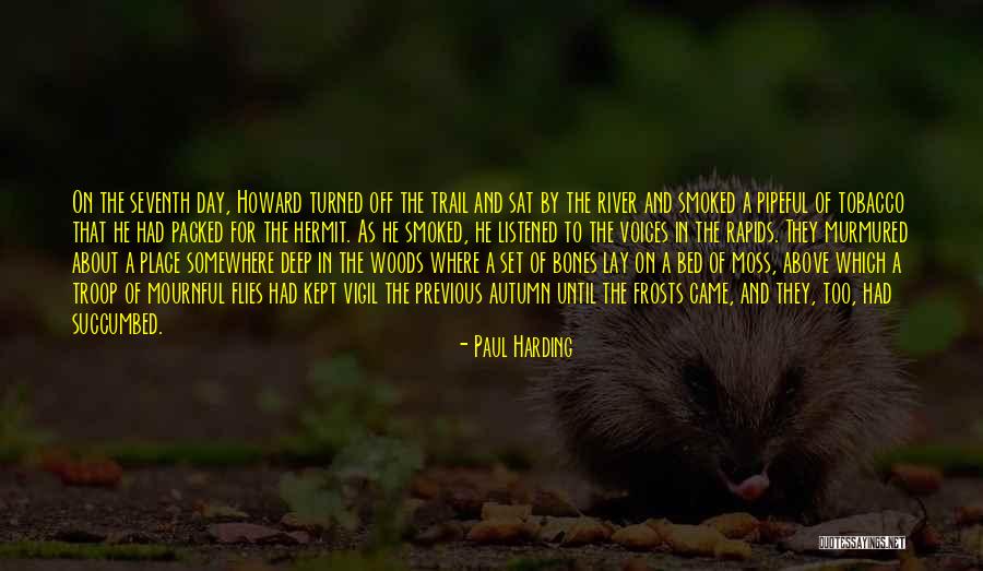 Rapids Quotes By Paul Harding