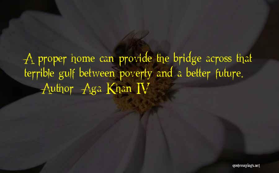 Rapier Pronunciation Quotes By Aga Khan IV