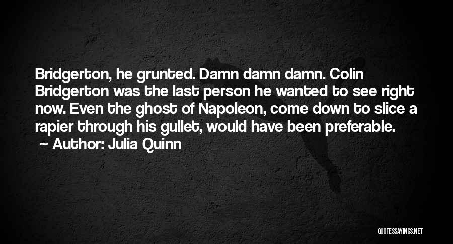 Rapier Quotes By Julia Quinn