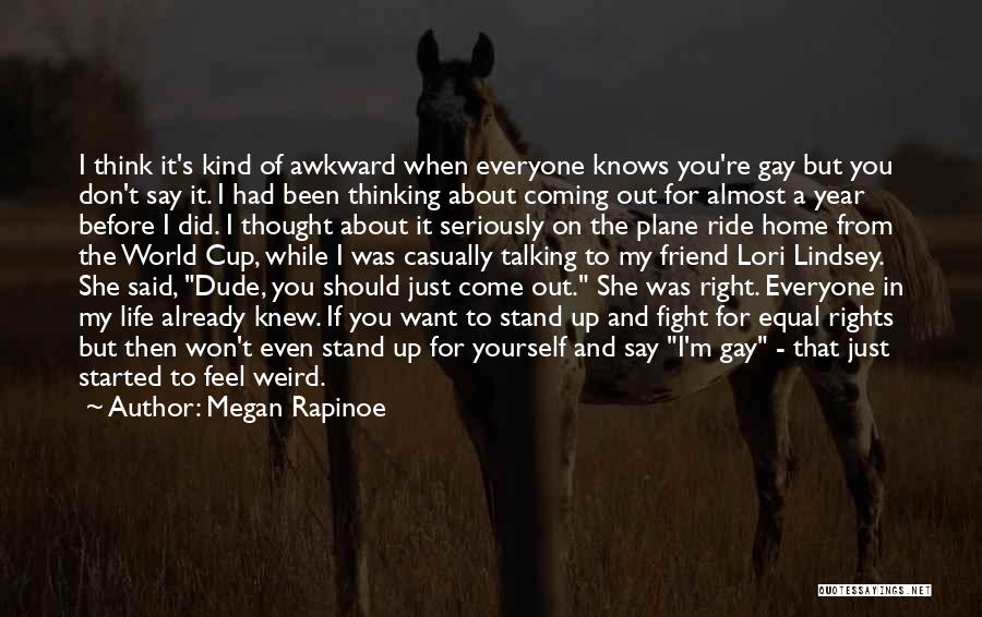 Rapinoe Quotes By Megan Rapinoe