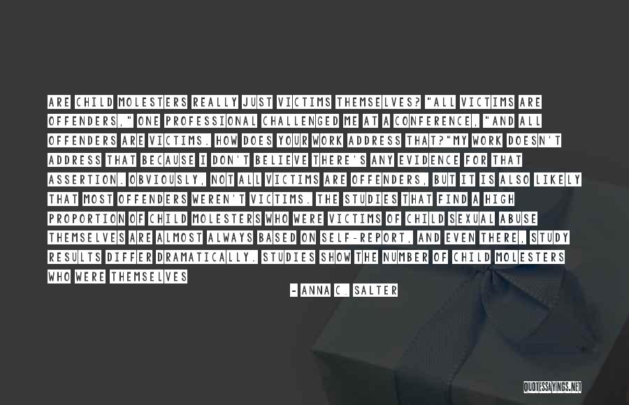 Rapists Quotes By Anna C. Salter Rapists Quotes By Anna C. Salter