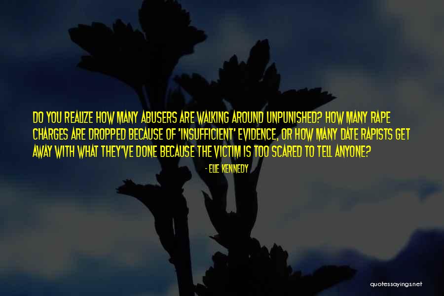 Rapists Quotes By Elle Kennedy Rapists Quotes By Elle Kennedy