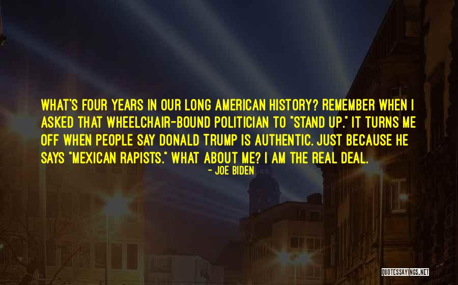 Rapists Quotes By Joe Biden Rapists Quotes By Joe Biden