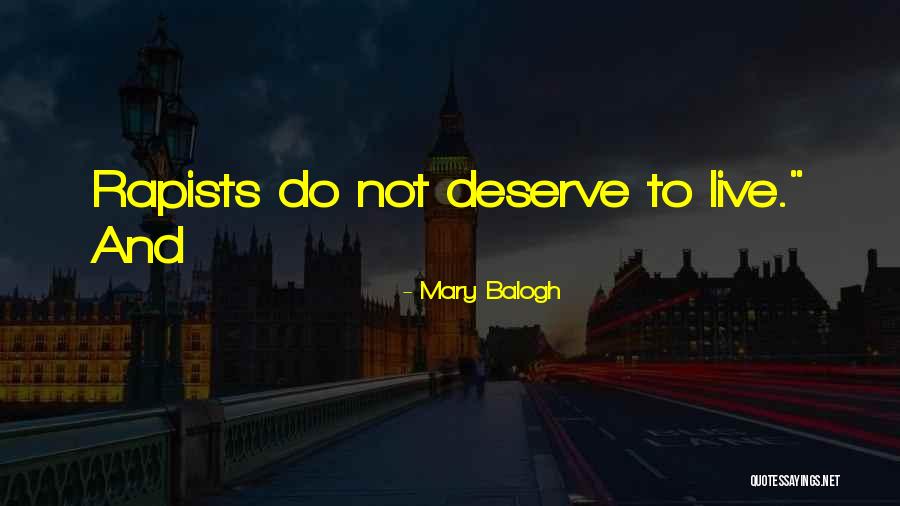 Rapists Quotes By Mary Balogh Rapists Quotes By Mary Balogh
