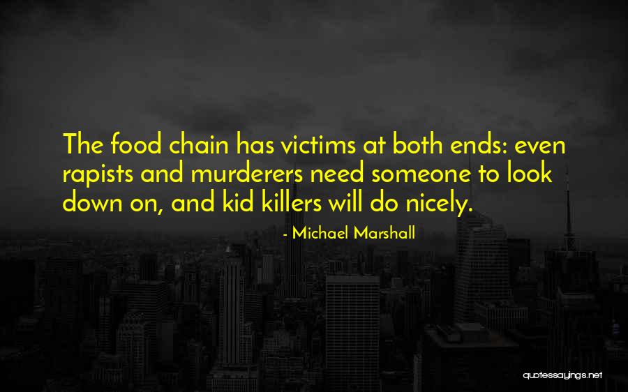 Rapists Quotes By Michael Marshall Rapists Quotes By Michael Marshall