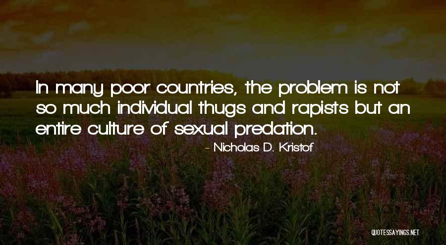 Rapists Quotes By Nicholas D. Kristof Rapists Quotes By Nicholas D. Kristof