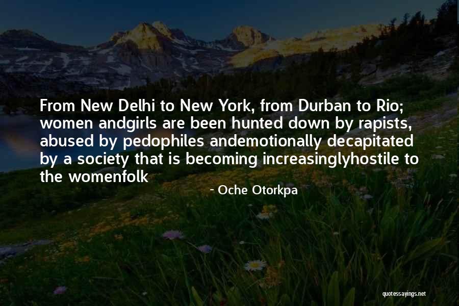 Rapists Quotes By Oche Otorkpa Rapists Quotes By Oche Otorkpa