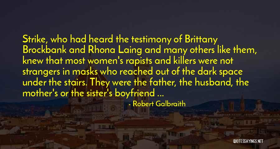 Rapists Quotes By Robert Galbraith Rapists Quotes By Robert Galbraith