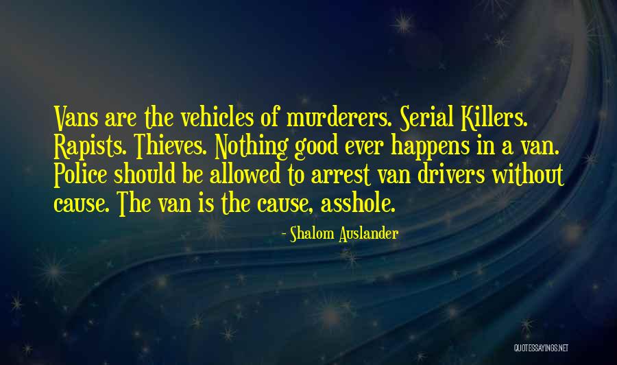 Rapists Quotes By Shalom Auslander Rapists Quotes By Shalom Auslander