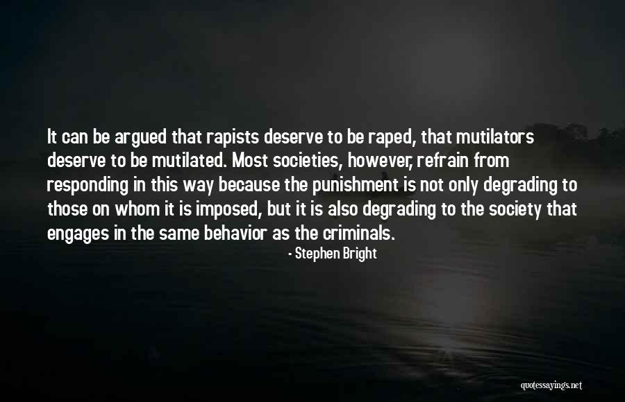 Rapists Quotes By Stephen Bright Rapists Quotes By Stephen Bright