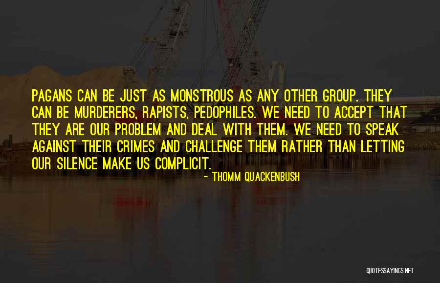 Rapists Quotes By Thomm Quackenbush Rapists Quotes By Thomm Quackenbush