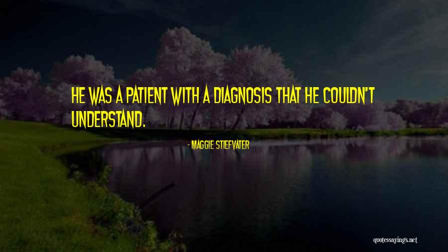Raporturi Logice Quotes By Maggie Stiefvater Raporturi Logice Quotes By Maggie Stiefvater