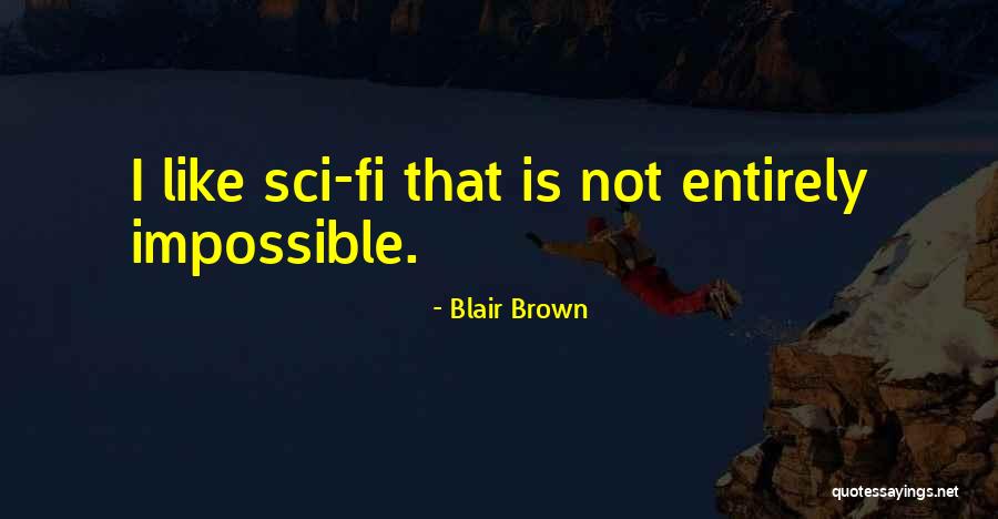 Raporty Finansowe Quotes By Blair Brown Raporty Finansowe Quotes By Blair Brown