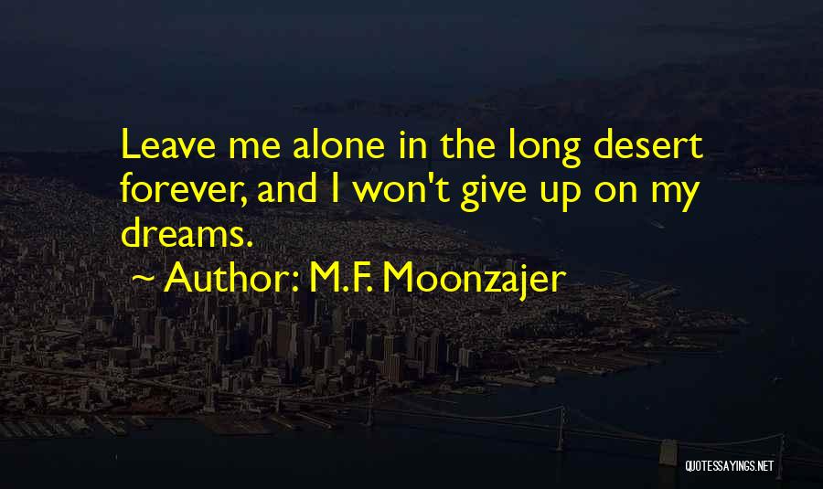 Rapporteer Quotes By M.F. Moonzajer