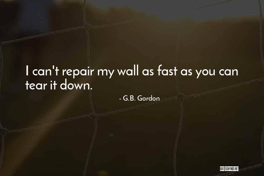 Rapps Dam Quotes By G.B. Gordon Rapps Dam Quotes By G.B. Gordon