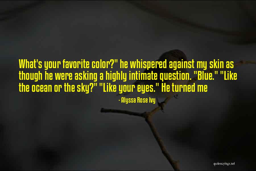 Rapraptor907 Quotes By Alyssa Rose Ivy Rapraptor907 Quotes By Alyssa Rose Ivy