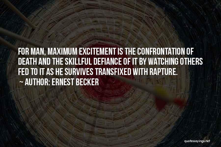 Rapture In Death Quotes By Ernest Becker