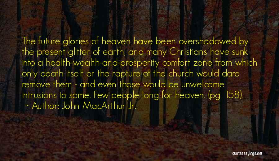 Rapture In Death Quotes By John MacArthur Jr.