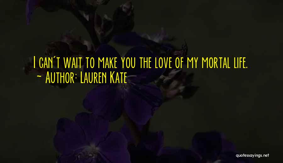 Rapture Love Quotes By Lauren Kate
