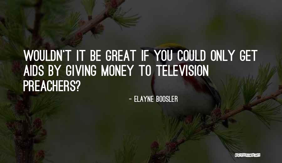 Rapture Palooza Funny Quotes By Elayne Boosler