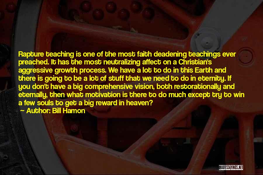 Rapture Quotes By Bill Hamon