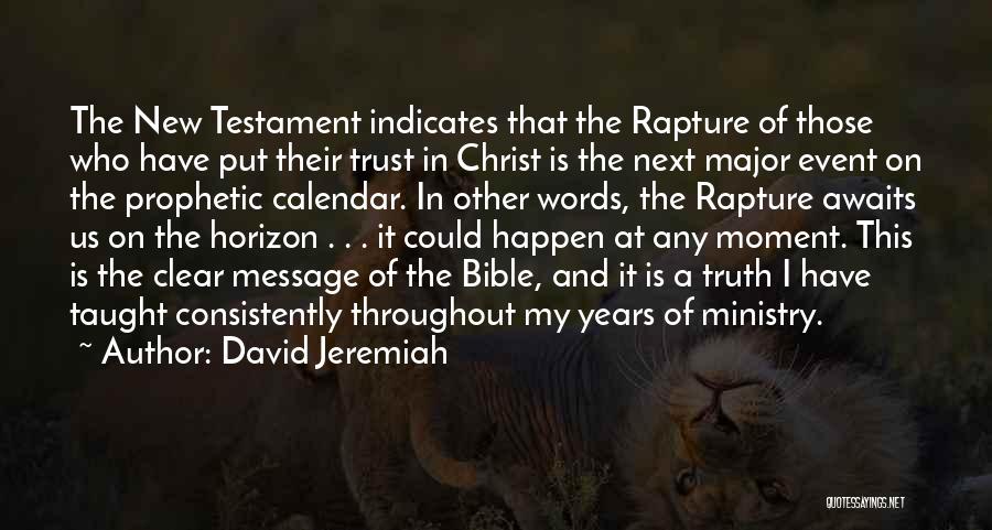 Rapture Quotes By David Jeremiah