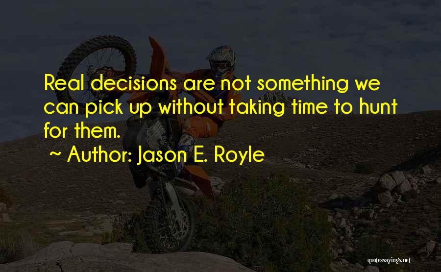 Rapture Quotes By Jason E. Royle