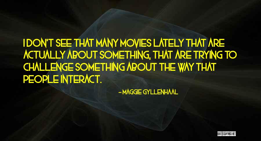 Raptures King Quotes By Maggie Gyllenhaal Raptures King Quotes By Maggie Gyllenhaal
