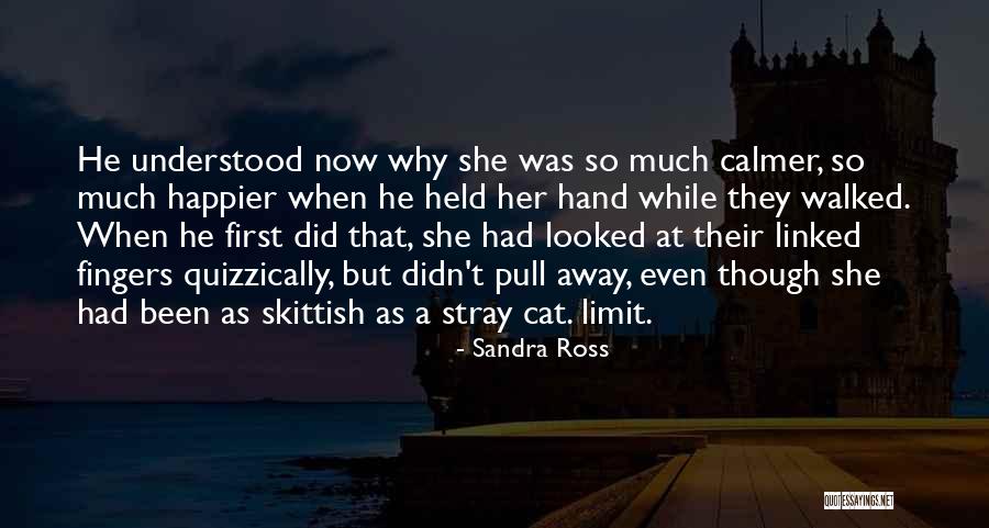 Rapuh Chordtela Quotes By Sandra Ross Rapuh Chordtela Quotes By Sandra Ross