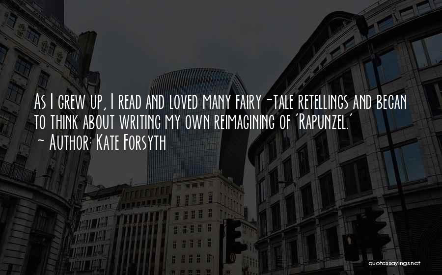Rapunzel Quotes By Kate Forsyth