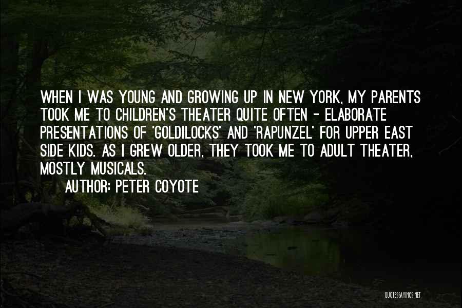 Rapunzel Quotes By Peter Coyote