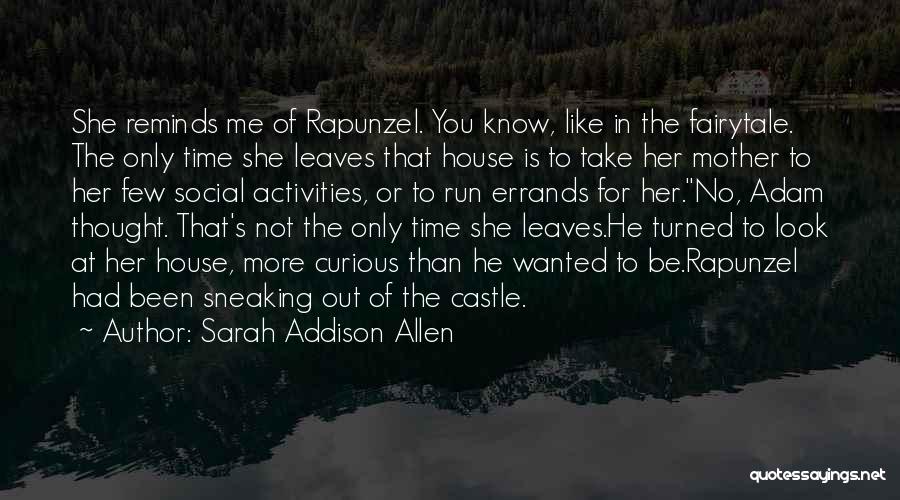 Rapunzel Quotes By Sarah Addison Allen