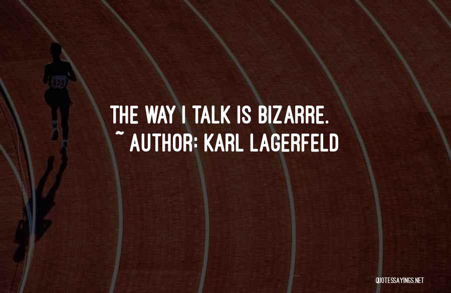 Raqual Rose Quotes By Karl Lagerfeld