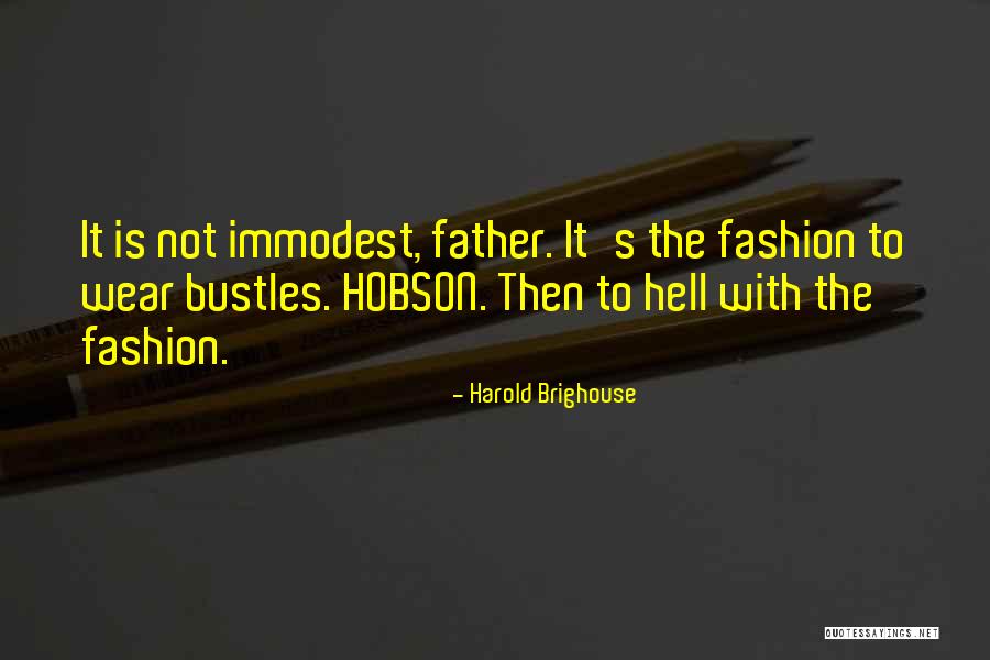Raquel Barbie Quotes By Harold Brighouse Raquel Barbie Quotes By Harold Brighouse